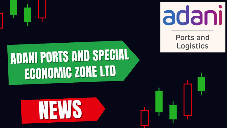 Adani Ports and Special Economic Zone News