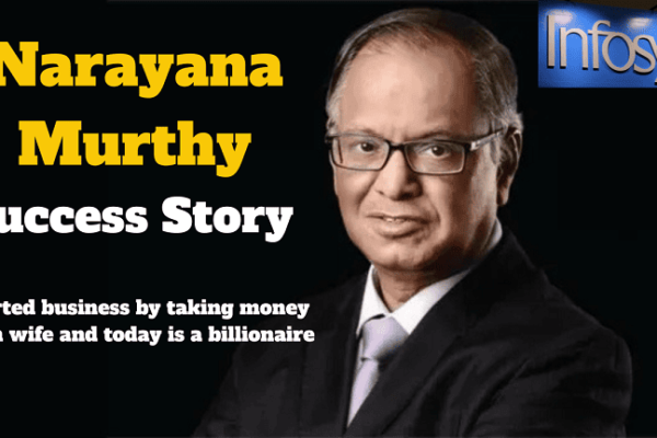 Narayana Murthy Success Story